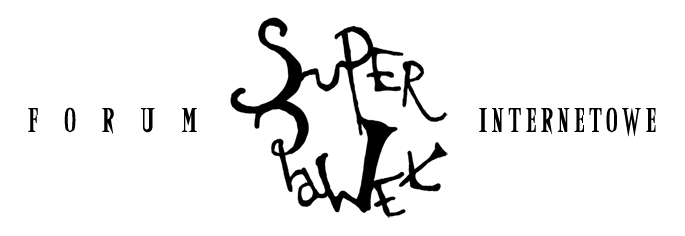 SUPER Pawe - oficjalne forum